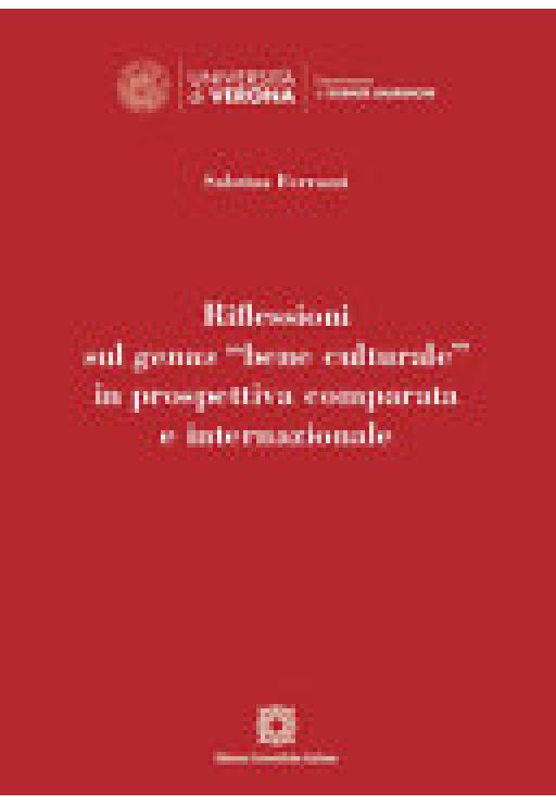 Riflessioni sul genus «bene culturale» in prospettiva comparata e internazionale